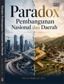 Paradox Pembangunan Nasional dan Daerah