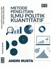 Metode Penelitian Ilmu Politik Kuantitatif