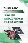 Buku Ajar Dermatologi, Venereologi dan Estetika : Anamnesis dan Pemeriksaan Pada Pasien Dengan Gejala Keputihan
