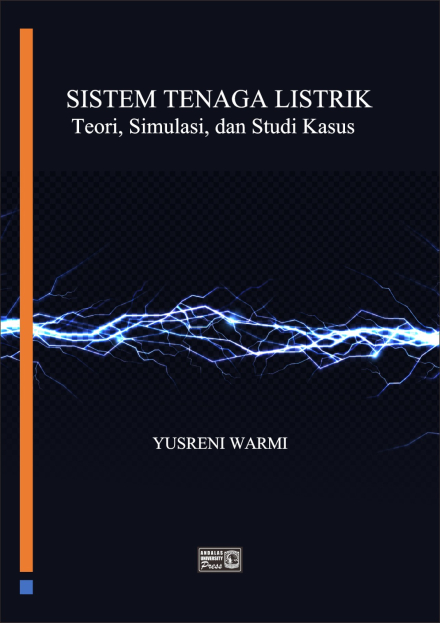 Buku Sistem Tenaga Listrik : Teori, Simulasi dan Studi Kasus