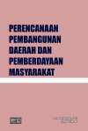 Perencanaan Pembangunan Daerah dan Pemberdayaan Masyarakat