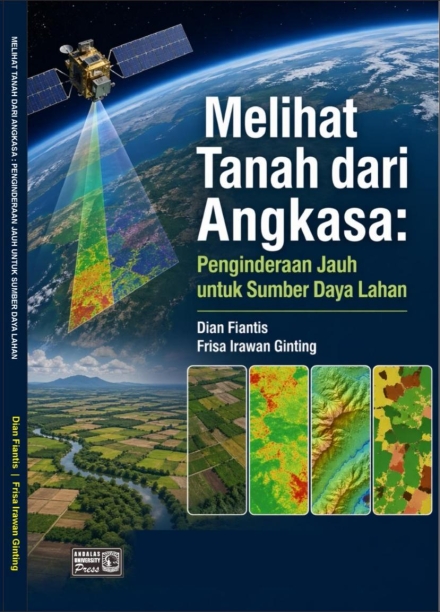 Melihat Tanah dari Angkasa : Penginderaan Jatuh Untuk Sumber Daya Lahan
