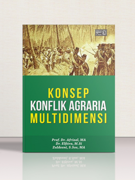 Konsep Konflik Agraria Multidimensi