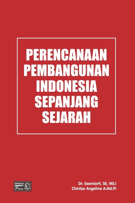 Perencanaan Pembangunan Indonesia Sepanjang Sejarah