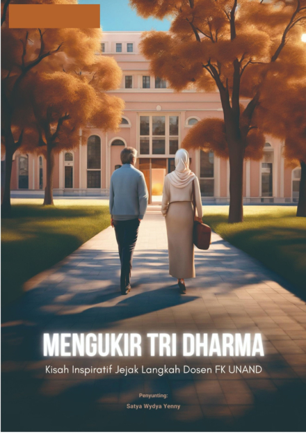 Mengukir Tri Dharma &ndash; Kisah Inspiratif Jejak Langkah Dosen FK Unand