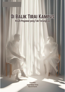 Di Balik Tirai Kampus &ndash; Kisah Pegawai Yang Tak Terungkap