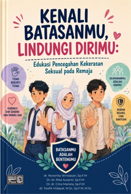 Kenali Batasanmu, Lindungi Dirimu : Edukasi Pencegahan Kekerasan Seksual Pada Remaja