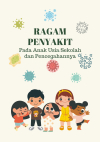 Ragam Penyakit Pada Anak Usia Sekolah dan Pencegahannya