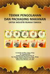 Teknik Pengolahan dan Packaging Makanan Untuk Industri Rumah Tangga