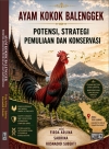 Ayam Kokok Balenggek : Potensi, Strategi Pemulihan dan Konservasi