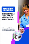 Kebidanan Komunitas - Bidan Dalam Pelayanan Kesehatan Reproduksi