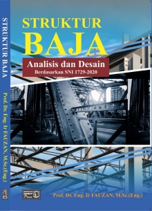 Struktur Baja (Analisis dan Desain Berdasarkan SNI 1729-2020)