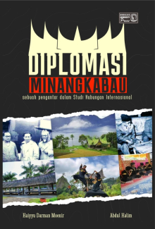 DIPLOMASI MINANGKABAU Sebuah Pengantar dalam Studi Hubungan Internasional