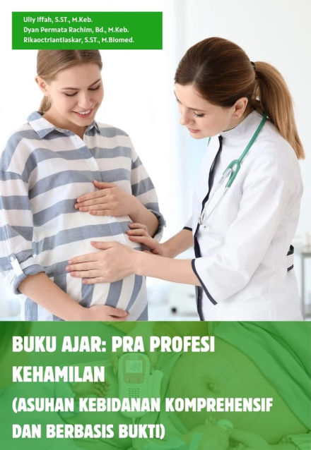 Buku Ajar : Pra Profesi Kehamilan (Asuhan Kebidanan Komprehensif dan Berbasis Bukti)